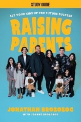 Raising Parents Study Guide - Set Your Kids Up for Future Success