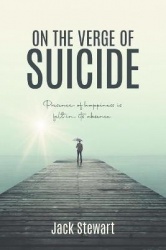 On the Verge of Suicide - Presence of Happiness is Felt in its Absence