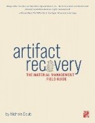 Artifact Recovery - The material management field guide