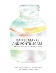Baffle Marks and Pontil Scars - A Reader on Historic Bottle Identification