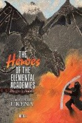 The Heroes of The Elemental Academies - Dragon's Breath