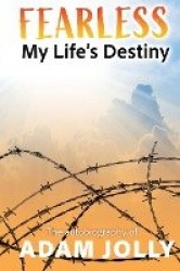 Fearless - My Life's Destiny