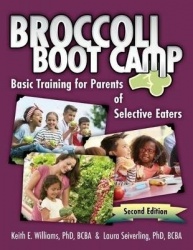 Broccoli Boot Camp - Basic Training for Parents of Selective Eaters