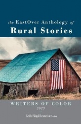 The EastOver Anthology of Rural Stories: Writers of Color 2023