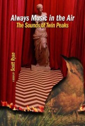 Always Music in the Air the Sounds of Twin Peaks