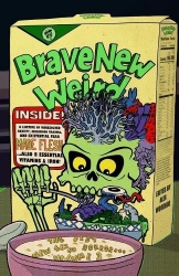 Brave New Weird Volume Three - The Best New Weird Horror, Volume Three
