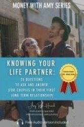 Knowing Your Life Partner - 25 Questions to Ask and Answer