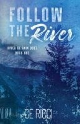 Follow the River