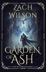 Garden of Ash - Dark Six Imprisoned Book 1