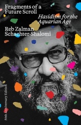 Fragments of a Future Scroll - Hasidism for the Aquarian Age (50th Anniversary Edition)