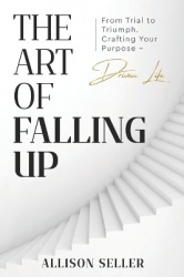 The Art of Falling Up