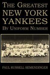 The Greatest New York Yankees by Uniform Number