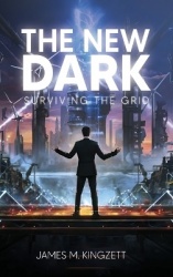 The New Dark - Surviving the Grid