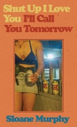Shut Up, I Love You, I'll Call You Tomorrow - Stories