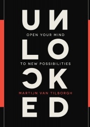 Unlocked - Open Your Mind to New Possibilities