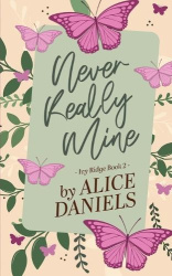 Never Really Mine - A Small Town Surprise Pregnancy Romance