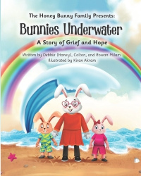 Bunnies Underwater - A Story of Grief and Hope