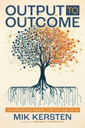 Output to Outcome - An Operating Model for the Age of AI