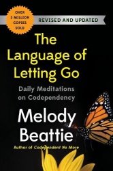 The Language of Letting Go - Daily Meditations on Codependency