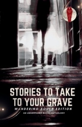 Stories To Take To Your Grave - Wandering Souls