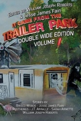 It Came From The Trailer Park