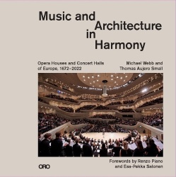 Music and Architecture in Harmony - Opera Houses and Concert Halls of Europe