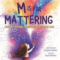 M Is For Mattering - Because Everyone Does