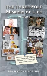 The Three-Fold Mimesis of Life - Volume I