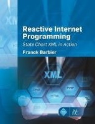 Reactive Internet Programming - State Chart XML in Action