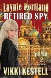 Laynie Portland, Retired Spy