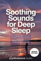 Soothing Sounds for Deep Sleep - Non-Looping Audio for Insomnia, Meditation, and Deep Relaxation Featuring White Noise, Zen Musi