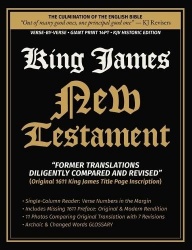 King James New Testament - Diligently Compared and Revised - Verse-By-Verse Single-Column Reader Giant Print 14-PT Historic Edit