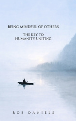 Being Mindful of Others - The Key to Humanity Uniting