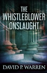 The Whistleblower Onslaught