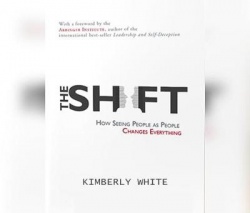 The Shift: How Seeing People as People Changes Everything