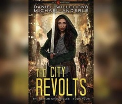 The City Revolts: Age of Madness - A Kurtherian Gambit Series