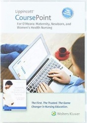 Lippincott CoursePoint Enhanced for O'Meara's Maternity, Newborn, and Women's Health Nursing - A Case-Based Approach