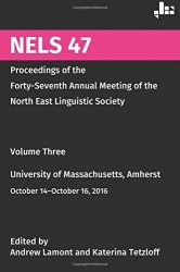 NELS 47: Proceedings of the Forty-Seventh Annual Meeting of the North East Linguistic Society: Volume 3