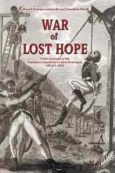 War of Lost Hope - Polish Accounts of the Napoleonic Expedition to Saint Domingue, 1801 to 1804