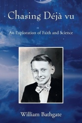 Chasing Déjà vu - An Exploration of Faith and Science