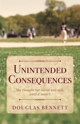 Unintended Consequences - She thought her secret was safe, until it wasn't