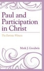 Paul and Participation in Christ - The Patristic Witness