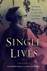 Single Lives - Modern Women in Literature, Culture, and Film