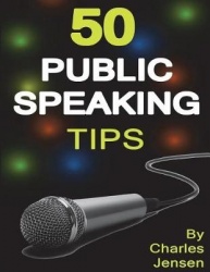 Public Speaking - 50 Public Speaking Tips