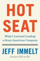 Hot Seat - What I Learned Leading a Great American Company