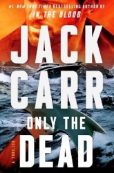 Only the Dead - A Terminal List Thriller