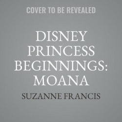 Disney Princess Beginnings: Moana
