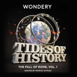 Tides of History: The Fall of Rome, Vol. 1