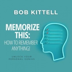 Memorize This - How to Remember Anything!