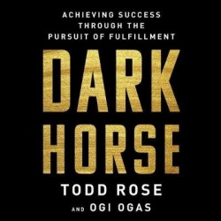 Dark Horse - Achieving Success Through the Pursuit of Fulfillment